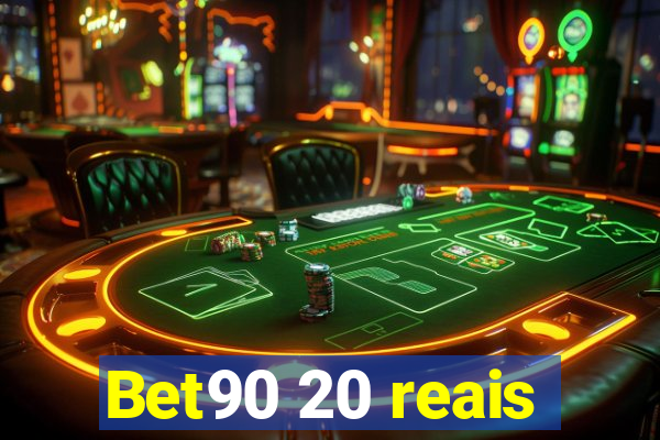 Bet90 20 reais